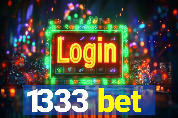 1333 bet